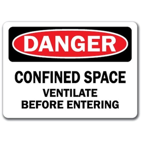 Signmission Danger-Confined Space Ventilate Before Entering-10x14 OSHA Safety, DS-Confined Space Ventilate Be4 DS-Confined Space Ventilate Be4